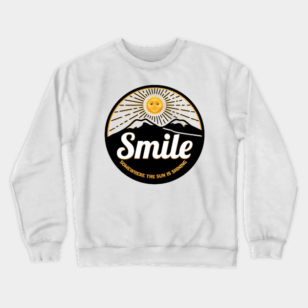 You Have A Beautiful Smile Crewneck Sweatshirt by FirstTees